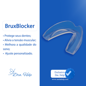 BruxBlocker • Protetor bucal anti-bruxismo - Dra. Help